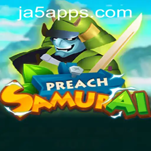 Discover the Thrilling World of PreachSamurai: An Innovative Gaming Experience with JA5.COM